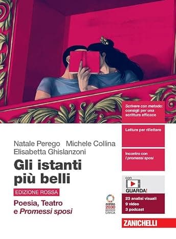 Gli Istanti Più Belli Edizione Rossa - Poesia, Teatro E Promessi Sposi (Ldm)