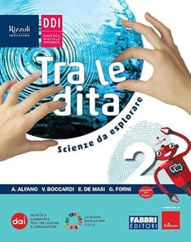 Tra Le Dita. Scienze Da Esplorare