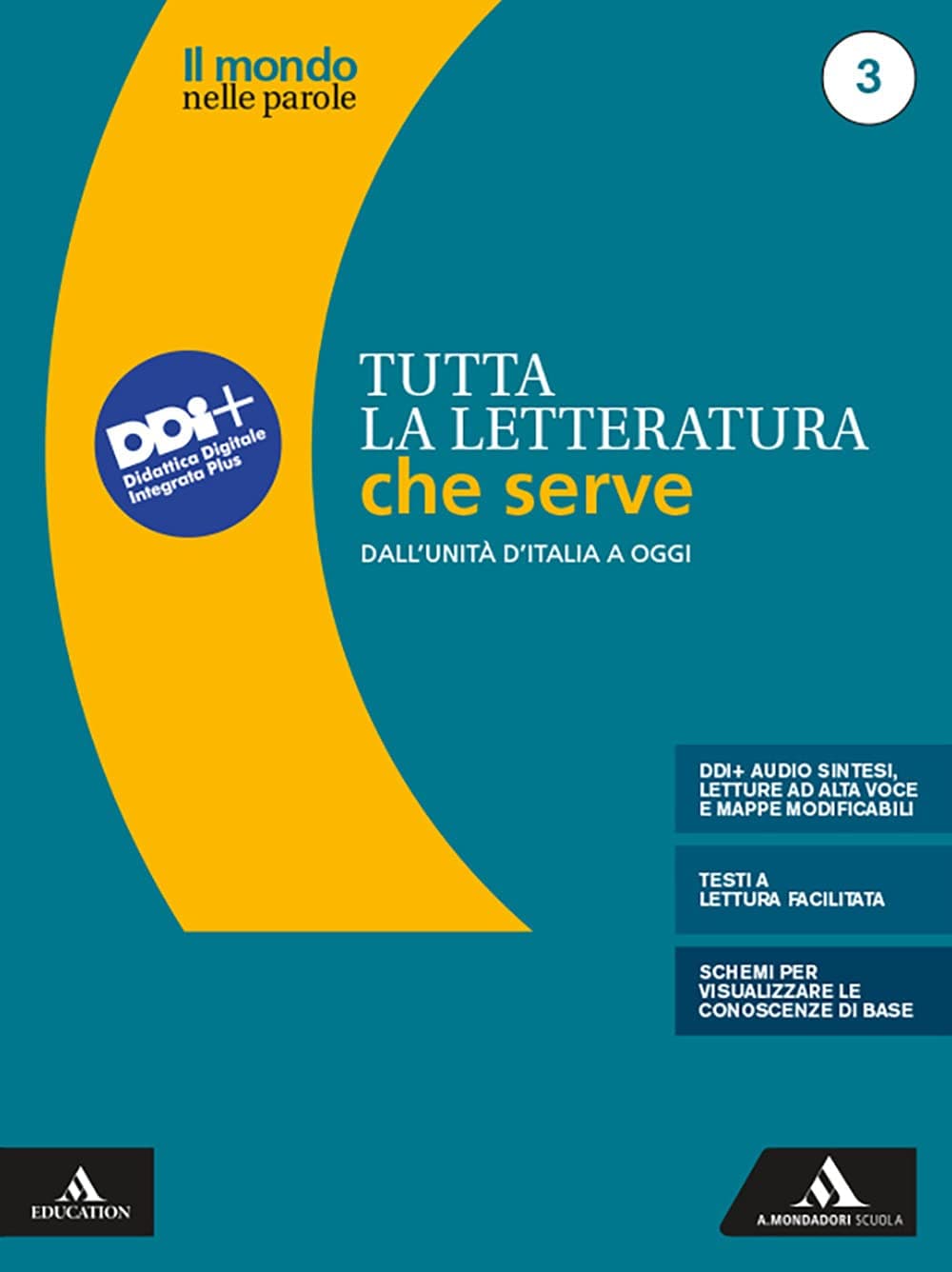 Mondo Nelle Parole. Tutta La Letteratura Che Serve (Il)