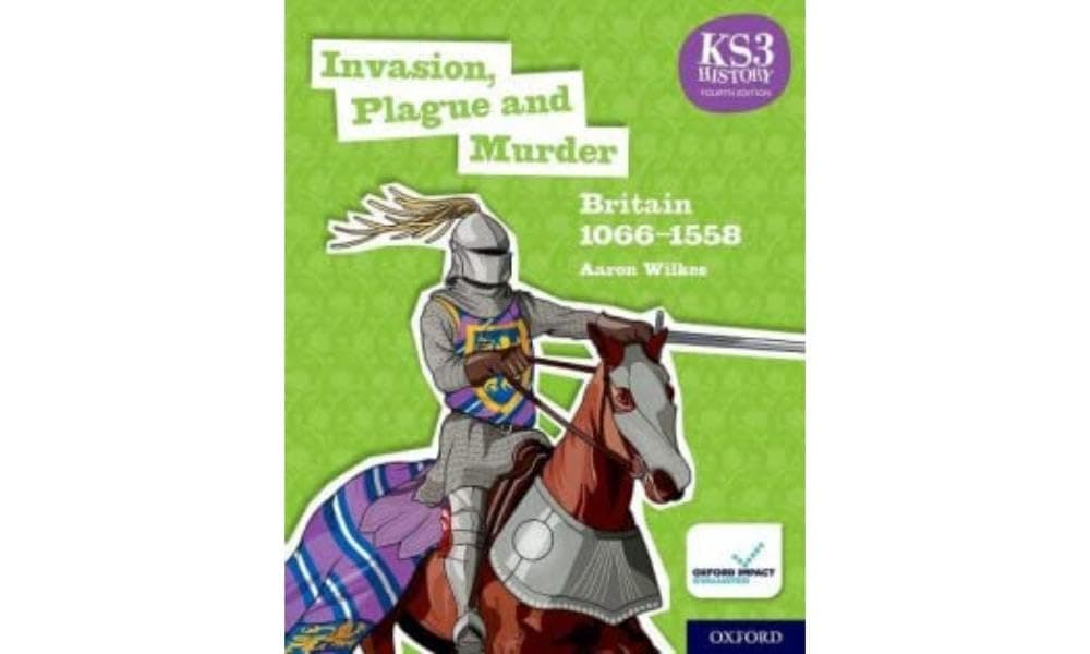 Ks3 History 4E: Invasion, Plague And Murder