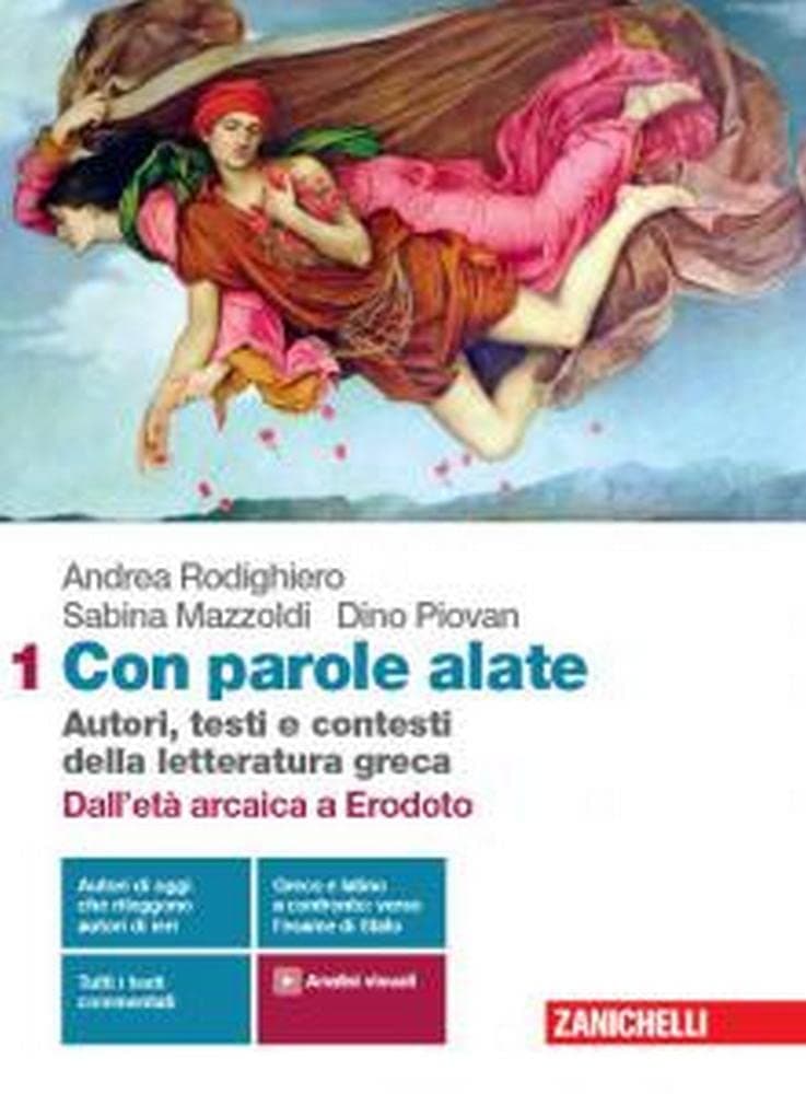 Con Parole Alate - Vol. 1 Dall'Età Arcaica A Erodoto (Ldm)
