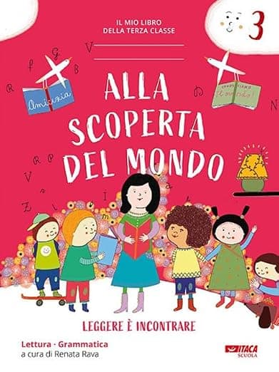 Alla Scoperta Del Mondo 3. Classe 3