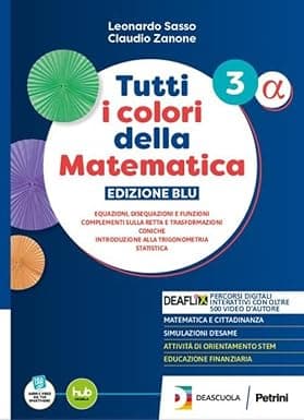 Tutti I Colori Della Matematica-Ed.Blu-Secondo Biennio E Quinto Anno E Moduli