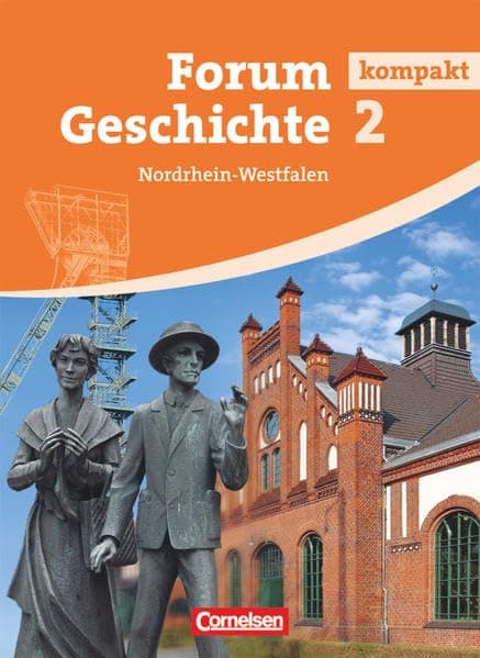 Forum Kompakt Geschichte 2 Nordrhein-Westfalen