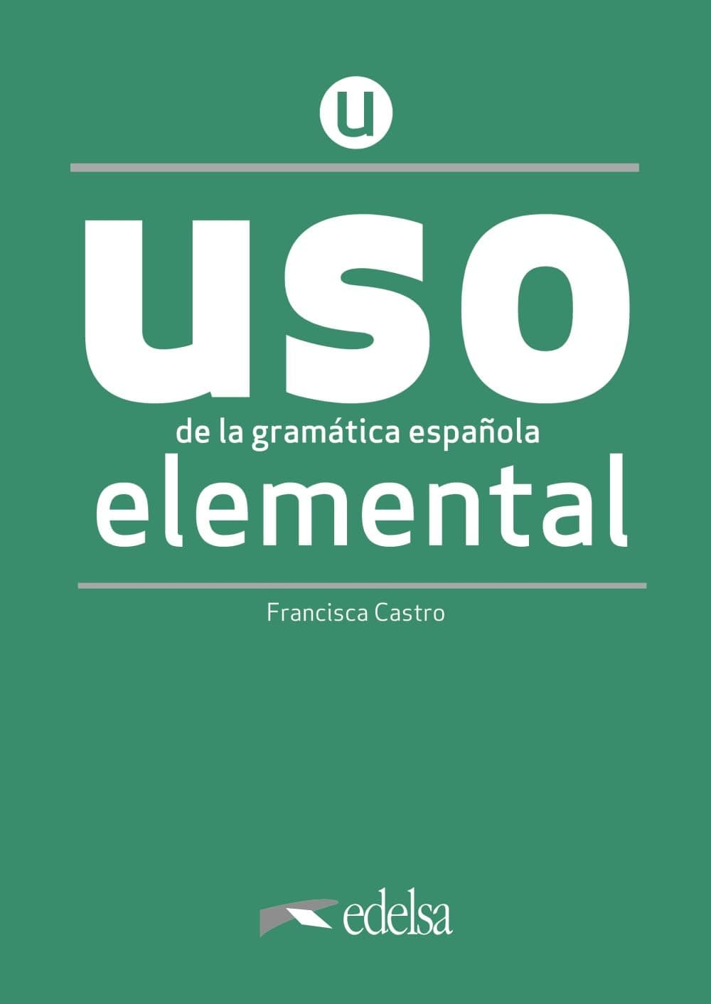 Uso De La Gramática Elemental. Ed. 2020