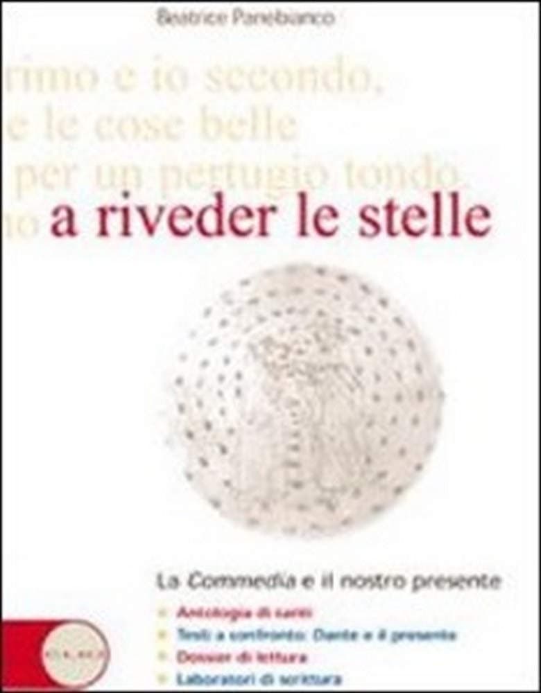 A Riveder Le Stelle La Commedia E Il Nostro Presente