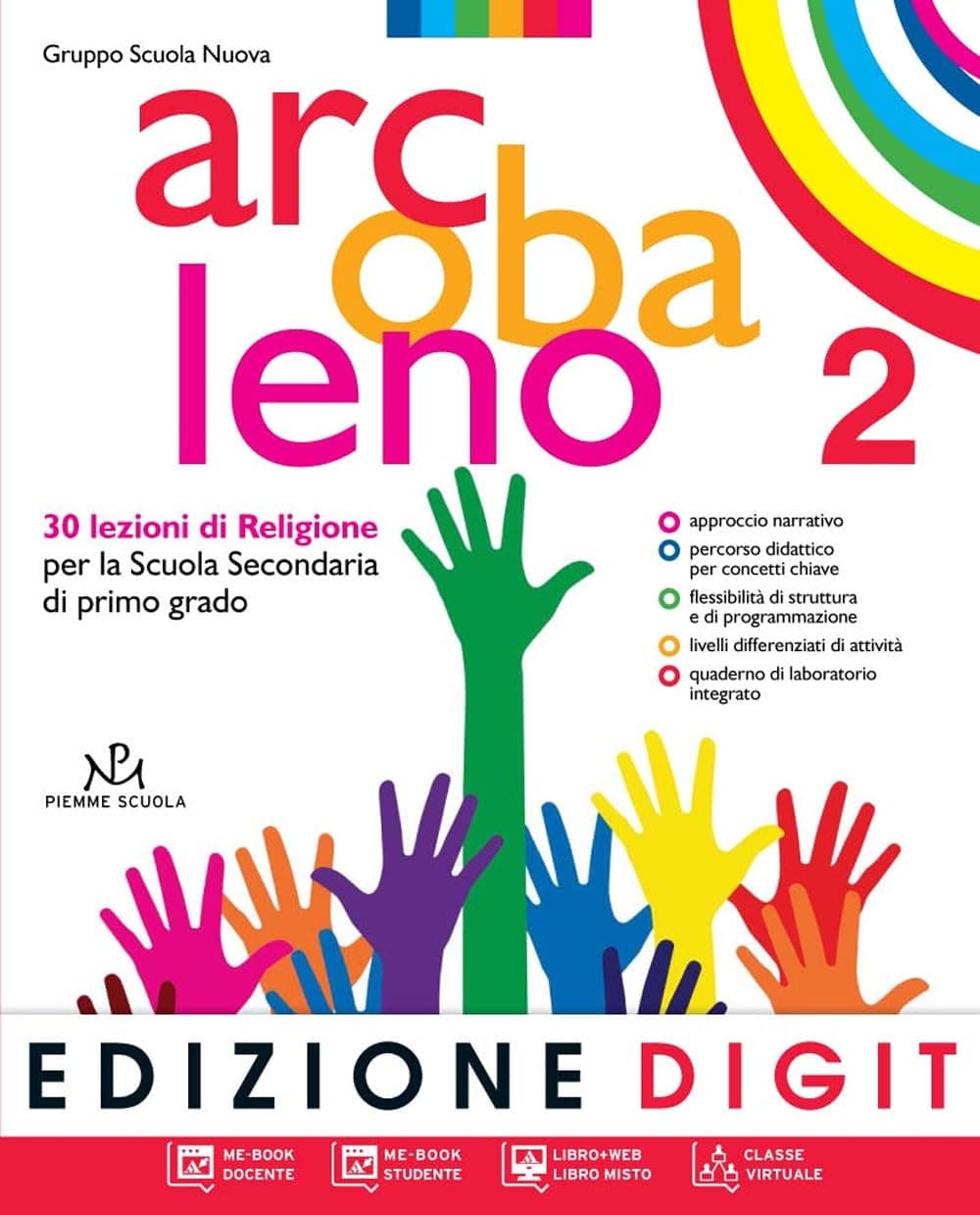 Arcobaleno Vol 2+Quad.Di Lab. 2+ Me-Book  Ed. Digit