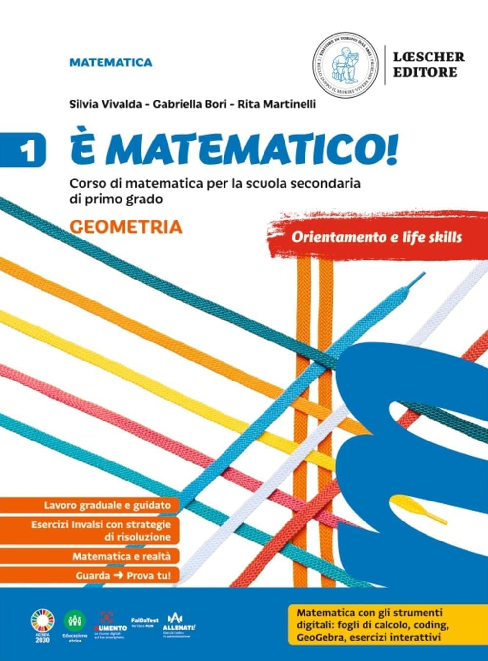 È Matematico! Aritmetica 1 + Geometria 1 + Tavole E Formule