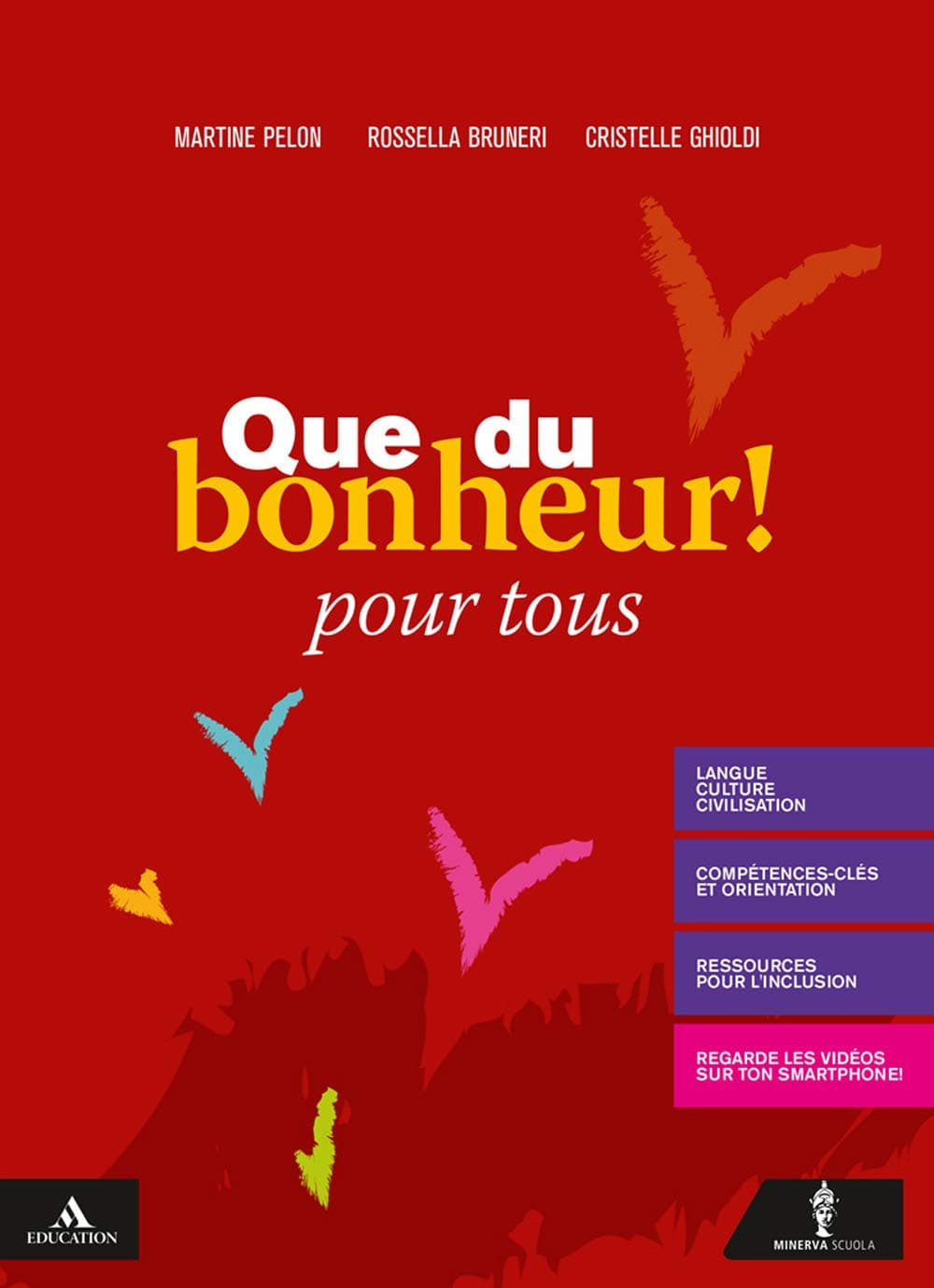Que Du Bonheur!