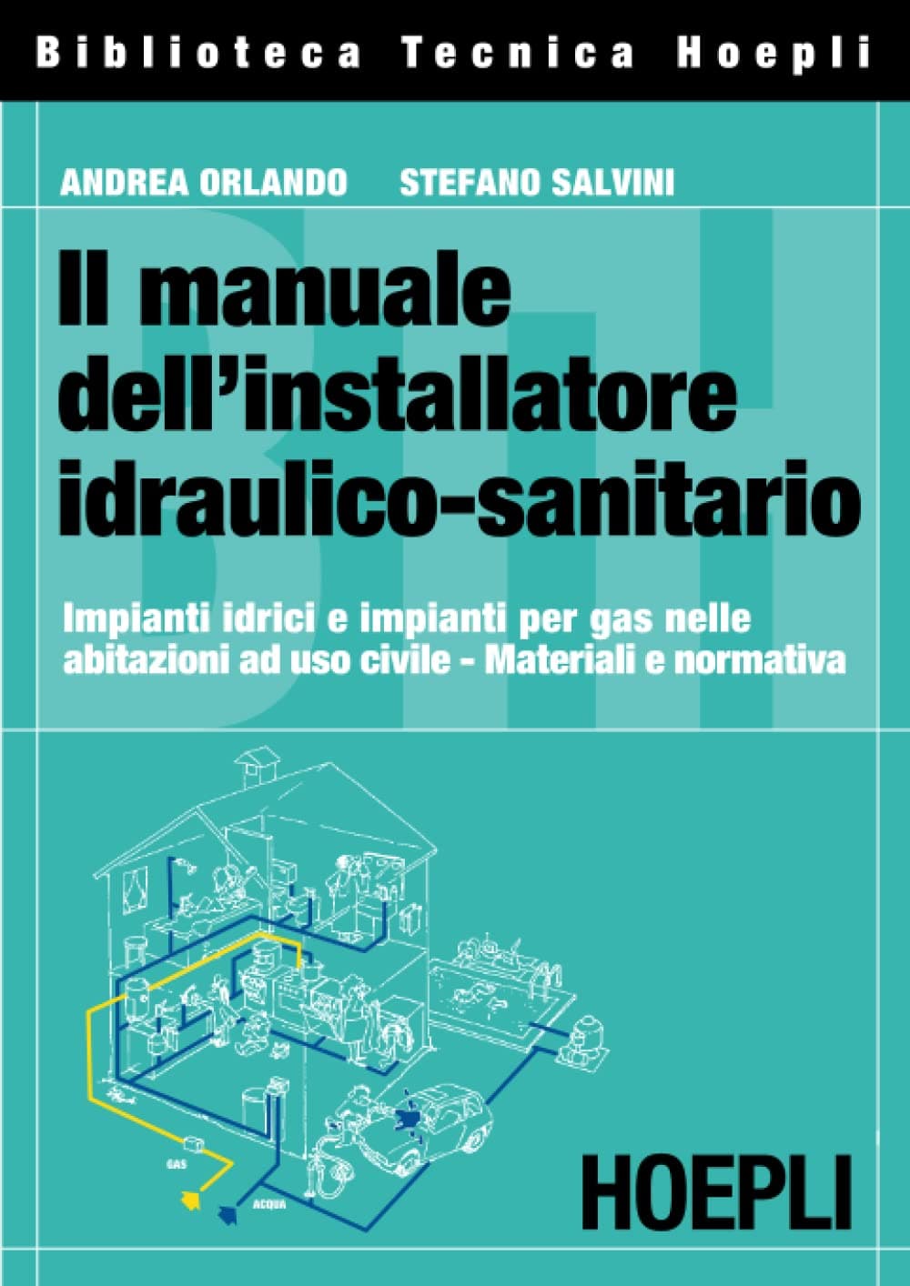 Manuale Dell'Installatore Idraulico-Sanitario (Il)