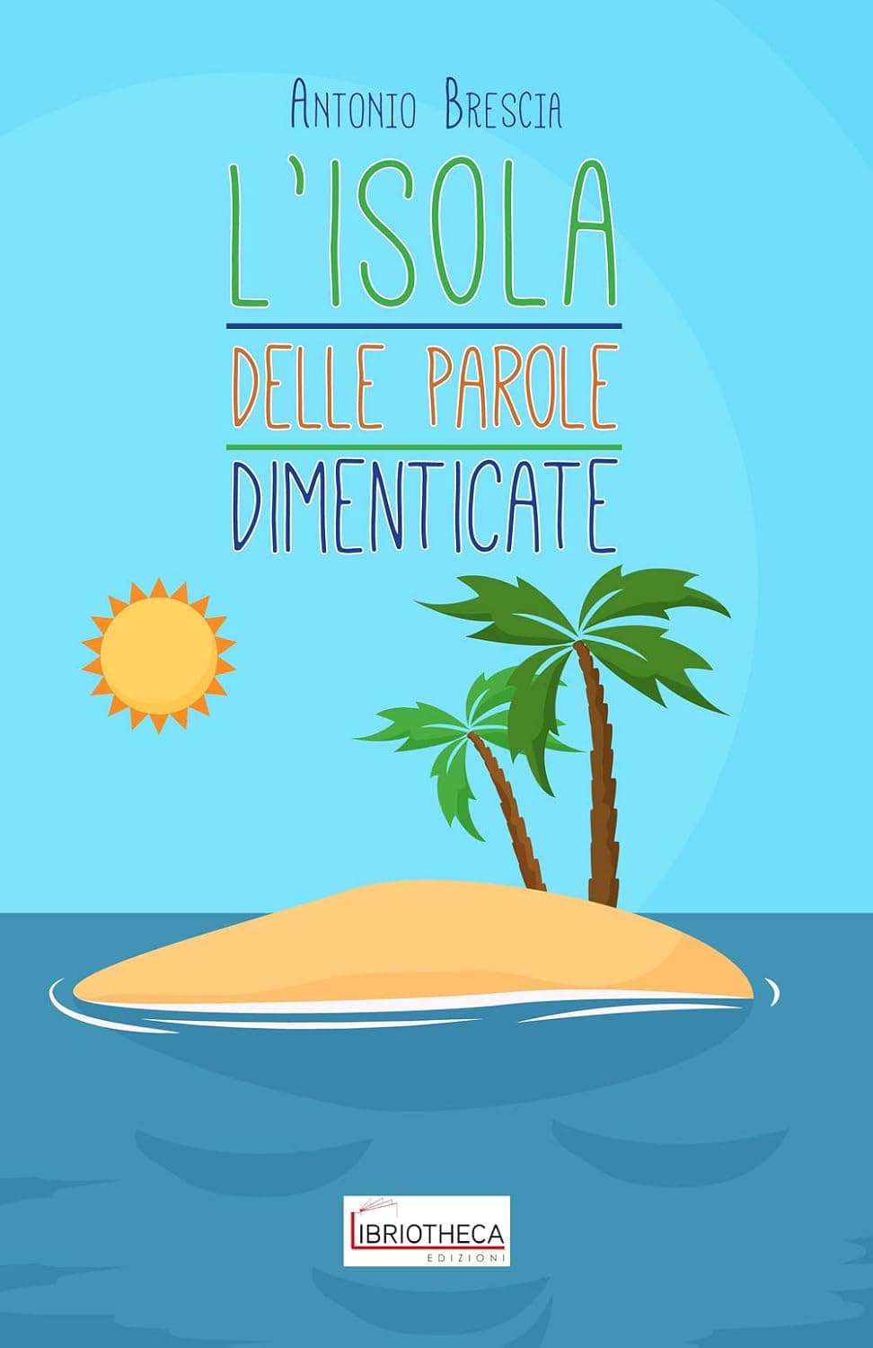 Isola Delle Parole Dimenticate (L')