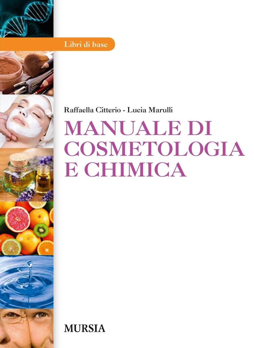 Manuale Di Cosmetologia E Chimica