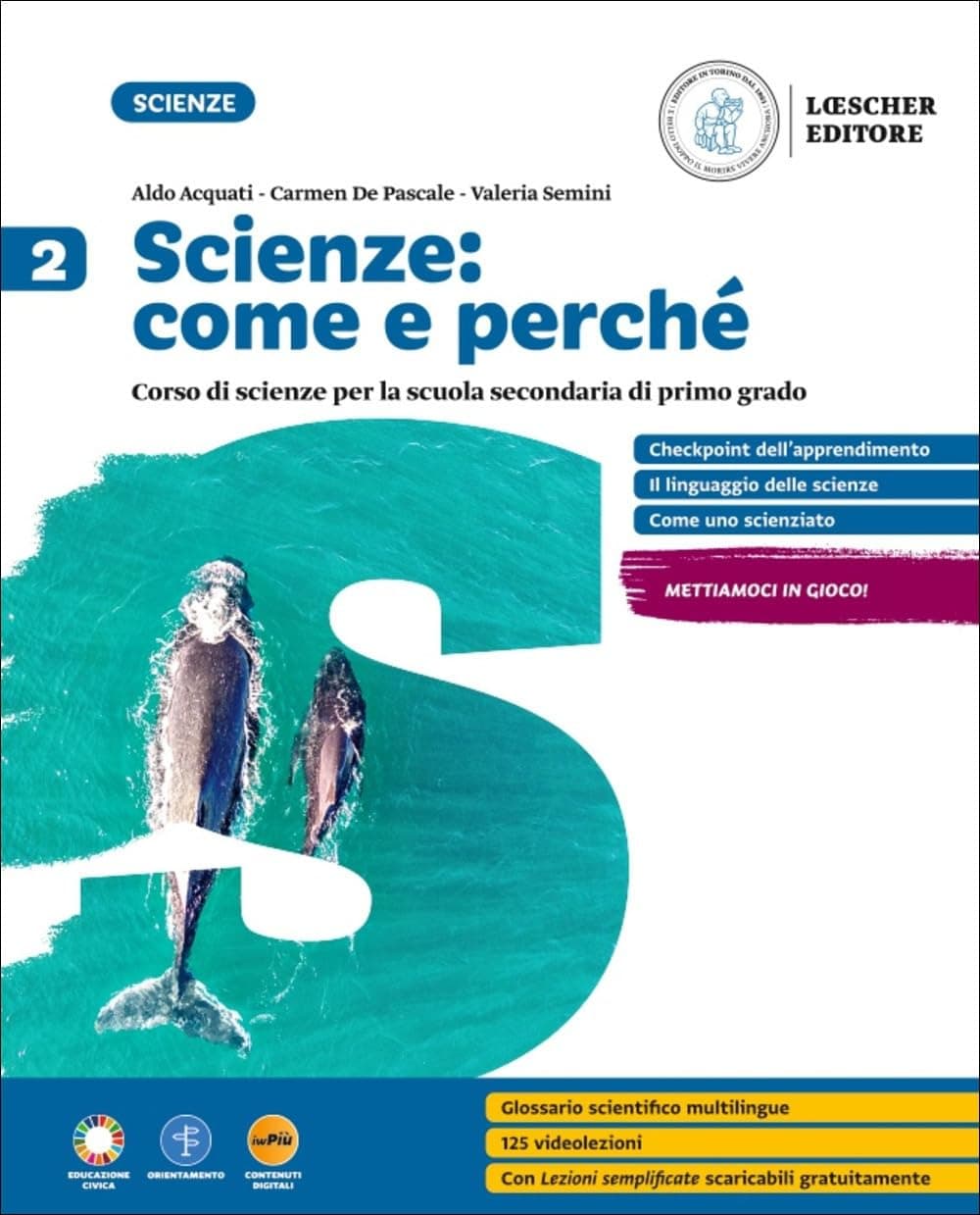Scienze: Come E Perché Volume 2