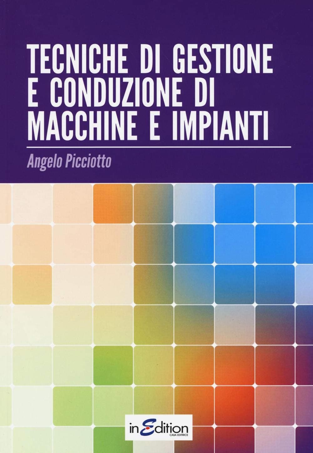 Tecniche Di Gestione E Conduzione Di Macchine E Impianti