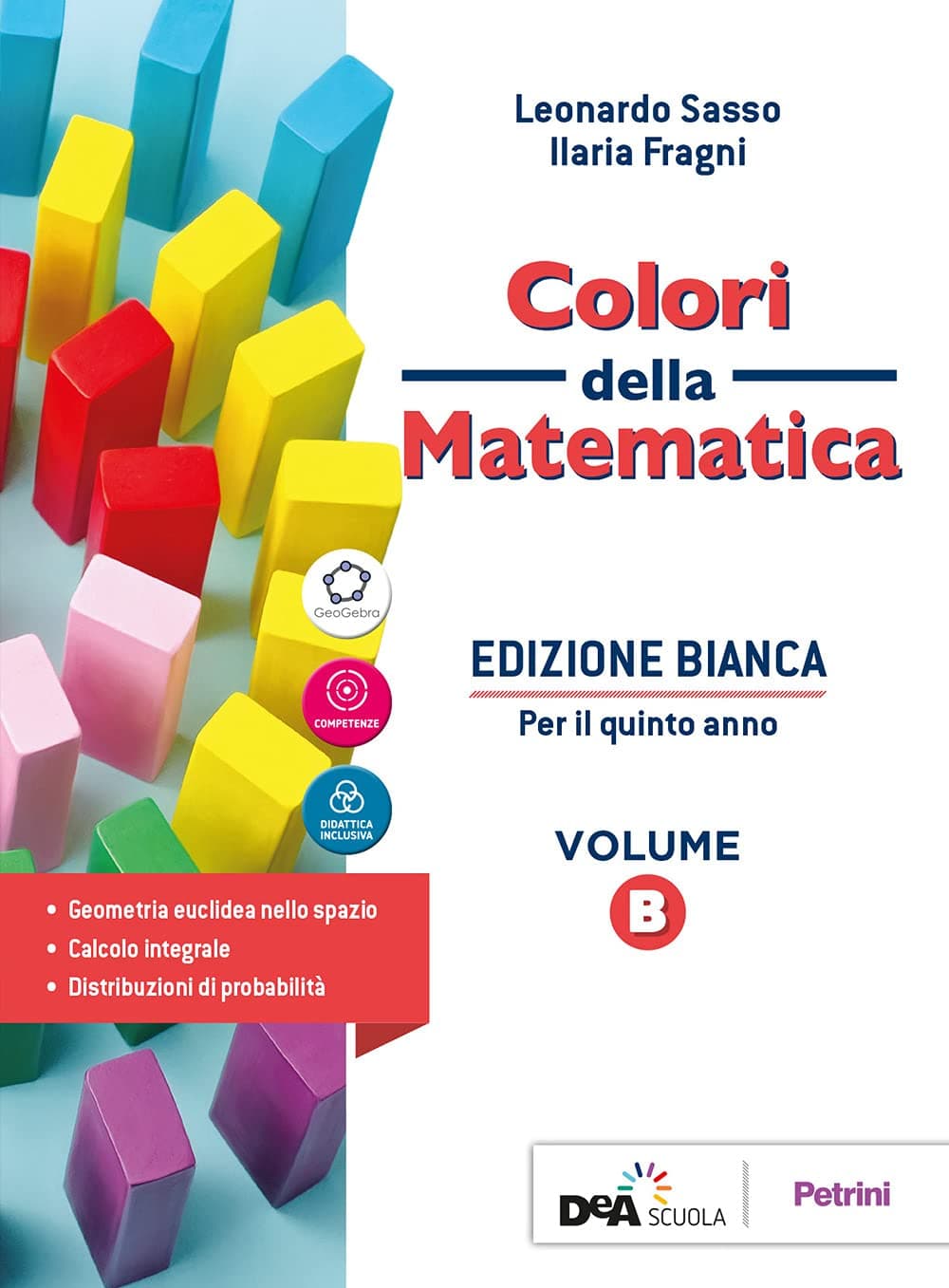 Colori Della Matematica - Edizione Bianca Volume B + Ebook