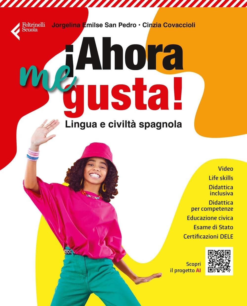 ¡Ahora Me Gusta! Volume Unico + Fascicolo ¡Ahora El Examen!