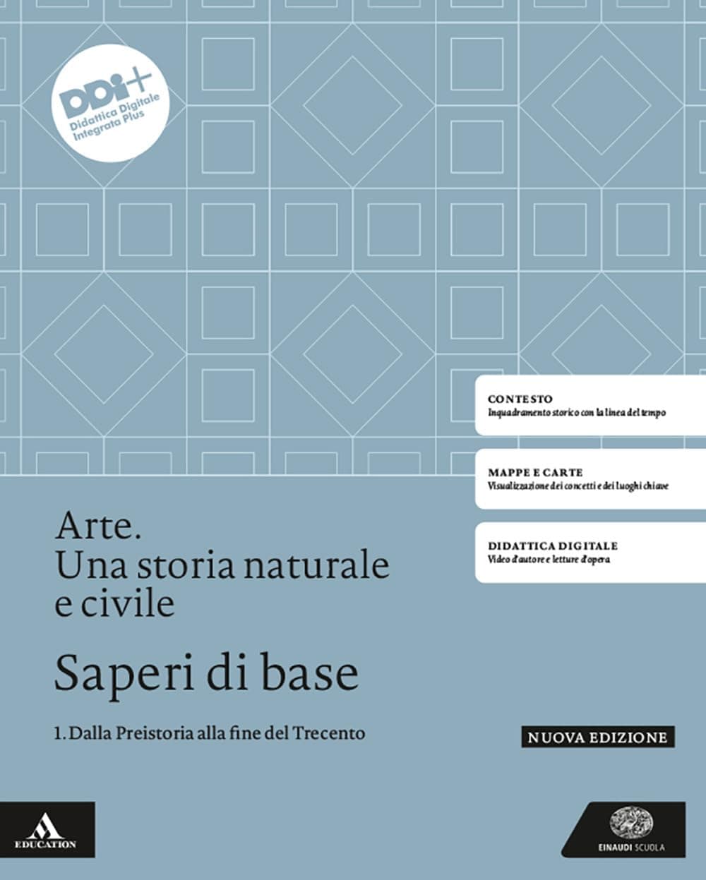 Arte. Una Storia Naturale E Civile.