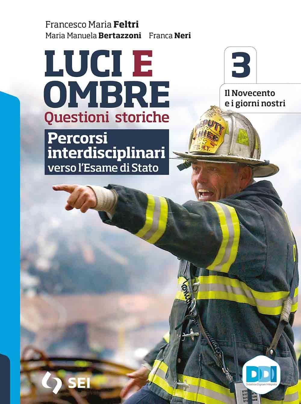 Luci Ed Ombre - Percorsi Interdisciplinari Verso L'Esame Di Stato 3