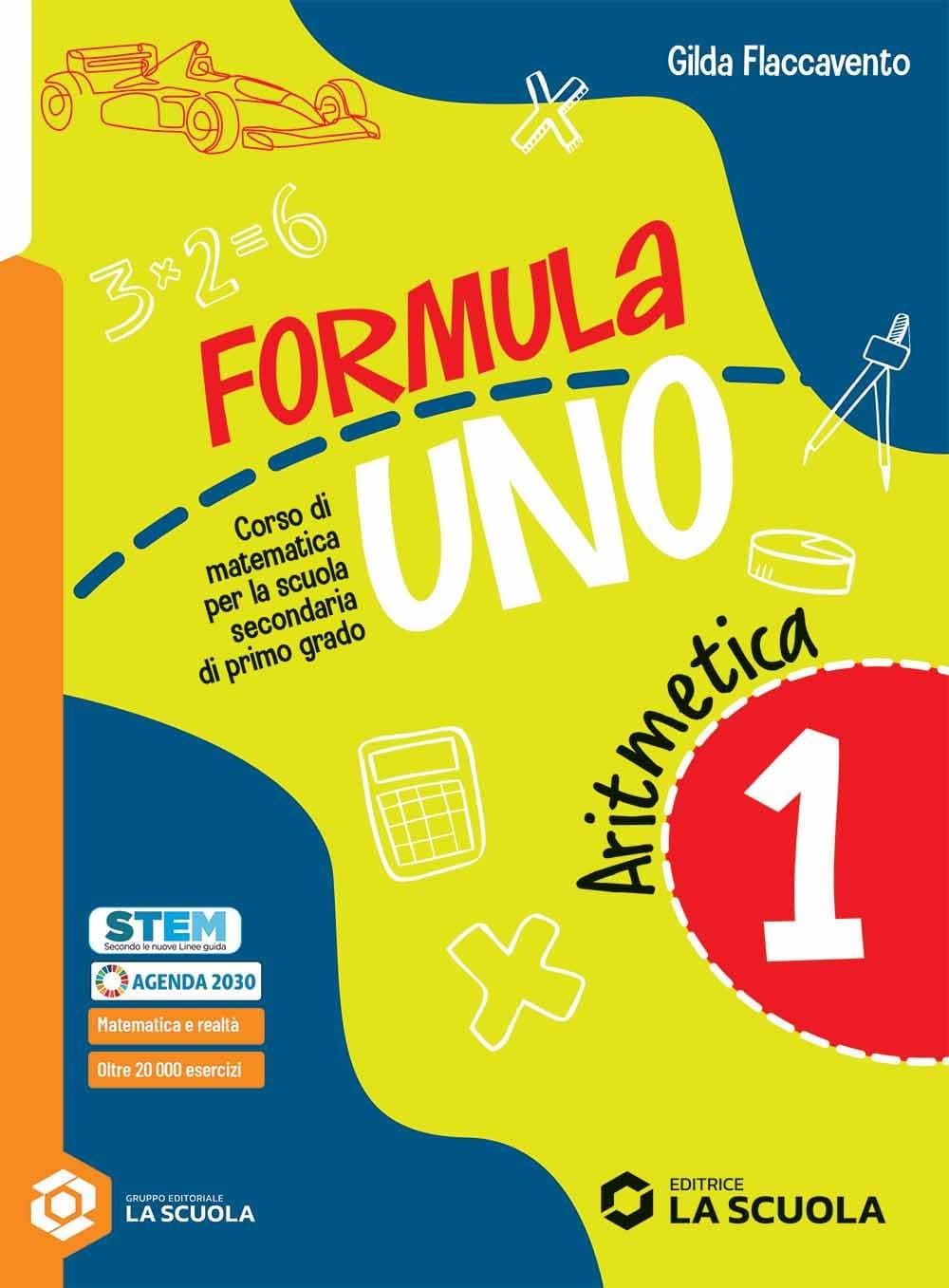 Formula Uno (Aritmetica 1 + Geometria 1 + Quaderno Delle Risorse 1