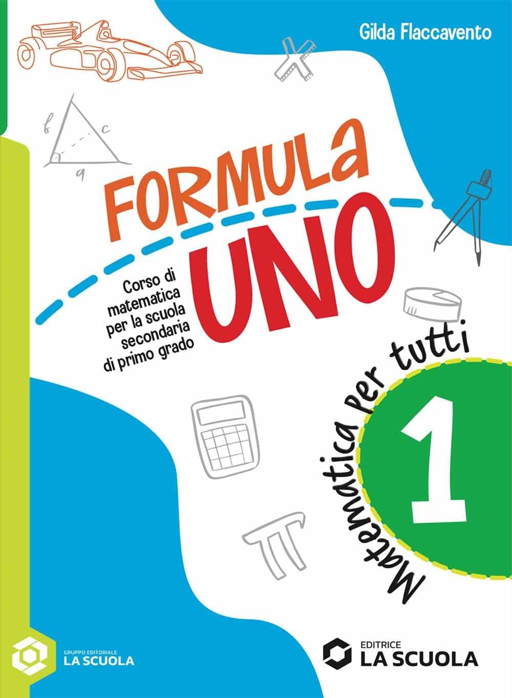 Formula Uno - Matematica Per Tutti 1