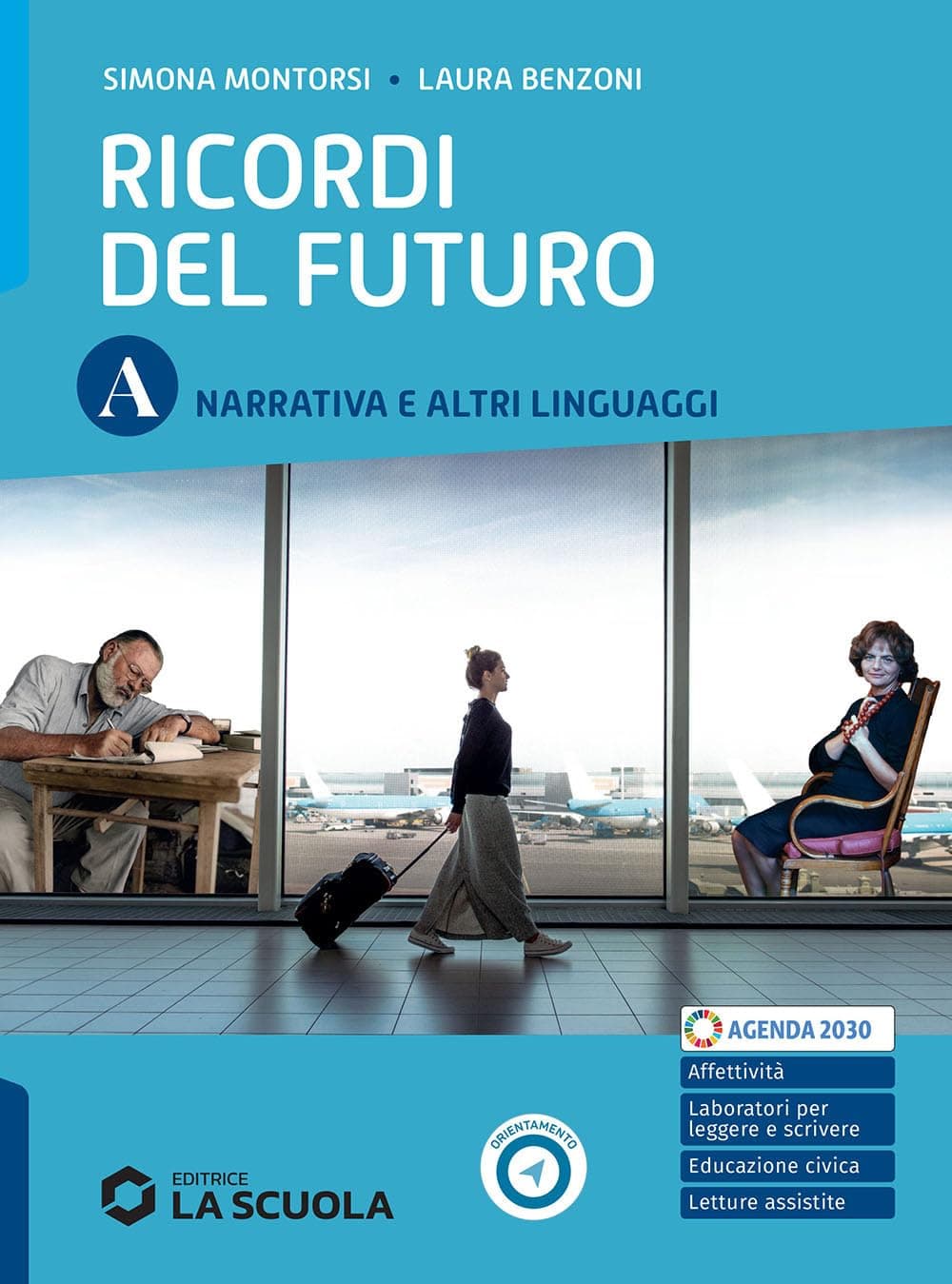 Ricordi Del Futuro - Volume A + Laboratorio Di Scrittura