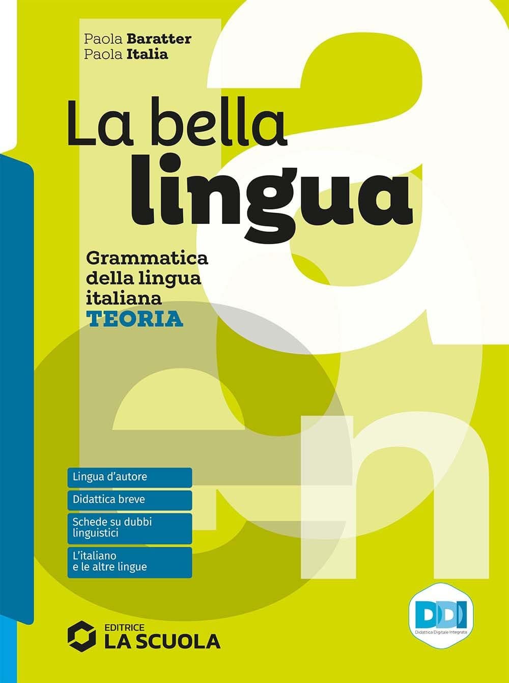 Bella Lingua - Teoria + Esercizi + Alfabeto Kit (La)