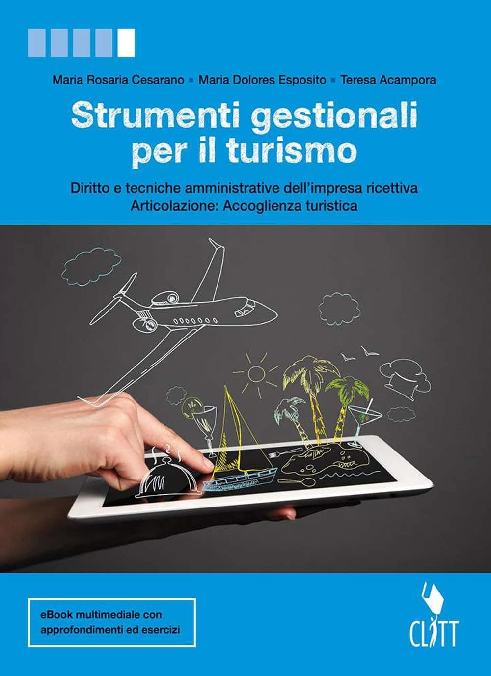 Strumenti Gestionali Per Il Turismo - Volume Per Il Quinto Anno (Ldm)