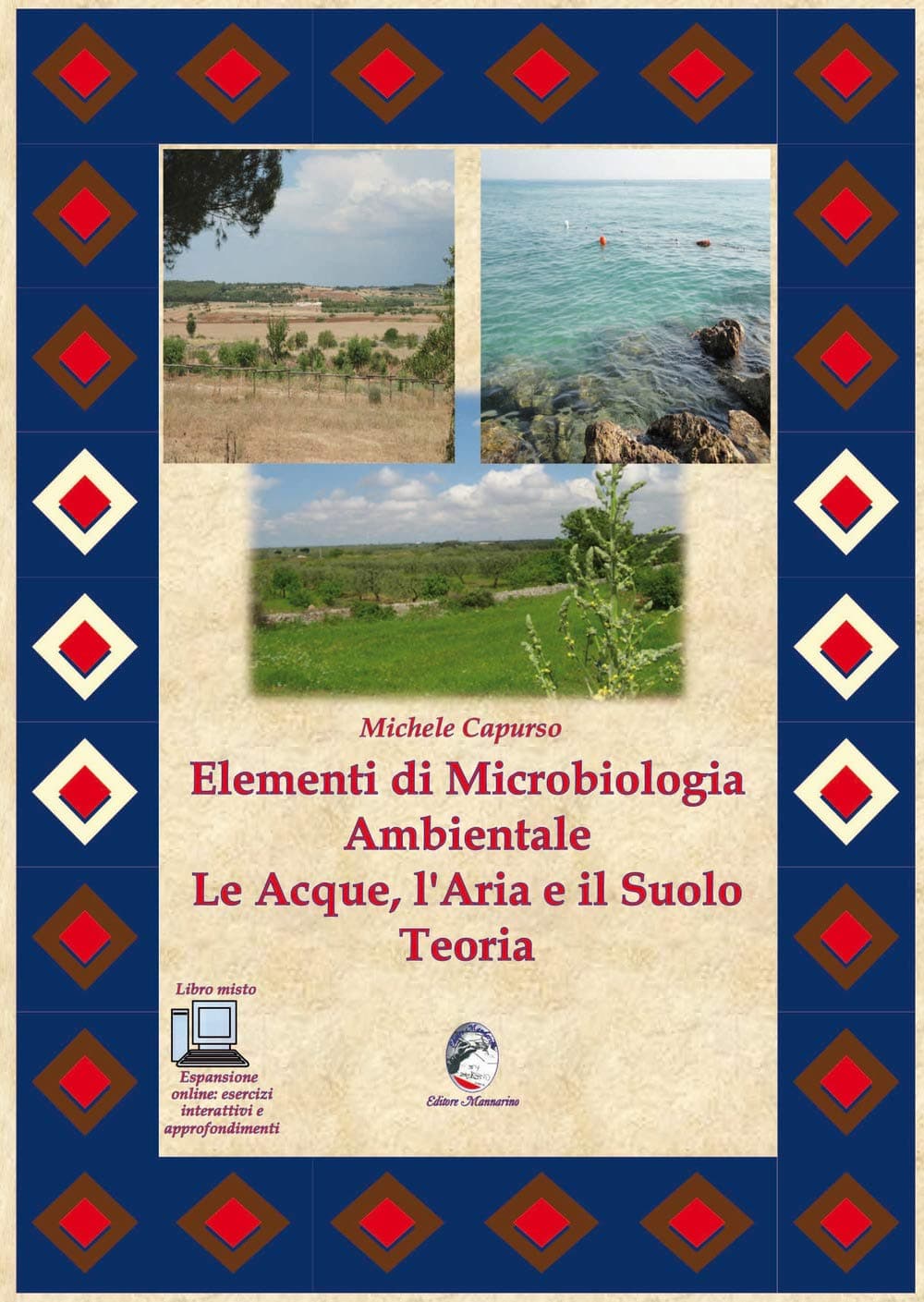 Elementi Di Microbiologia Ambientale. Le Acque, L'Aria E Il Suolo. Teoria.