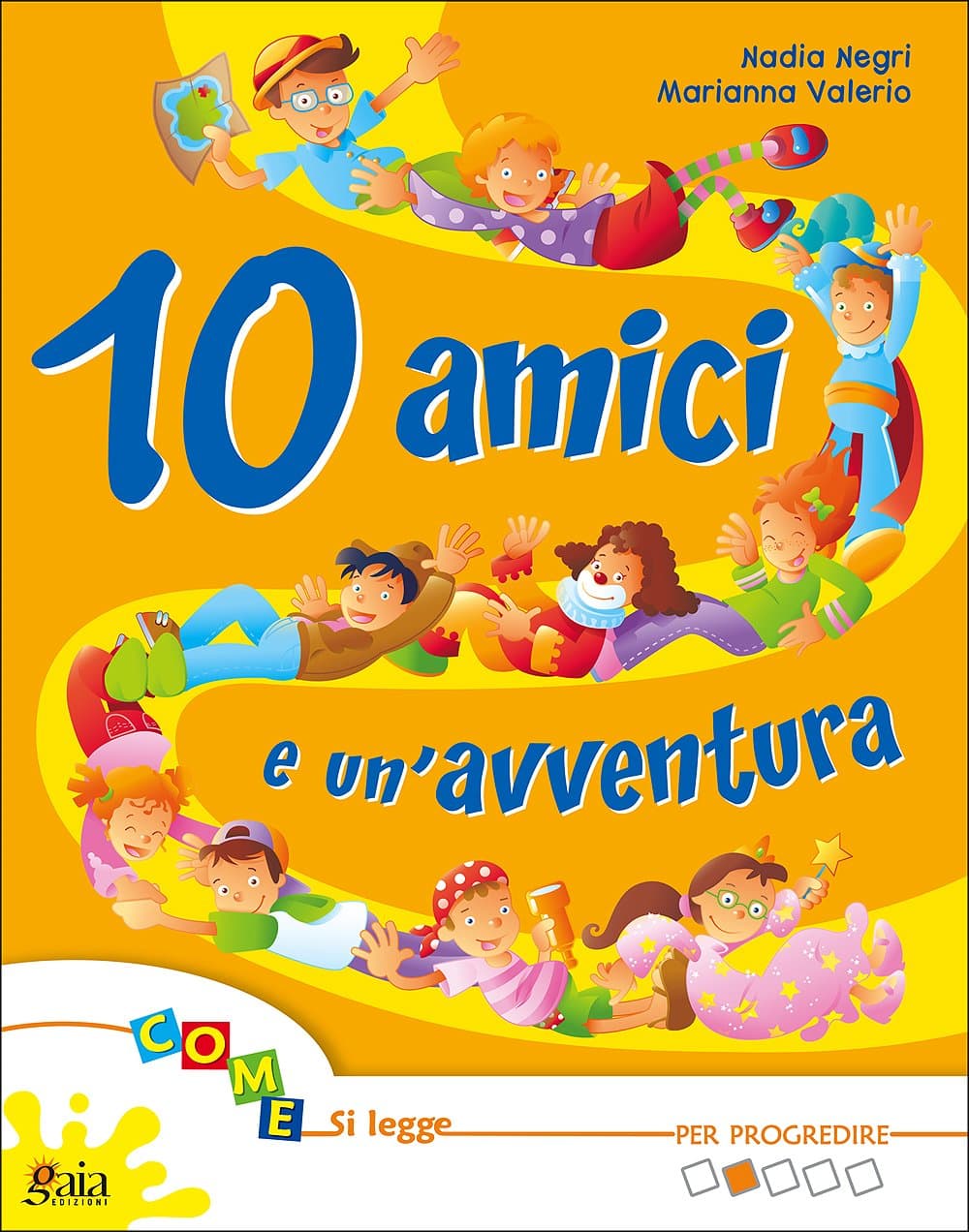10 Amici E Tante Storie