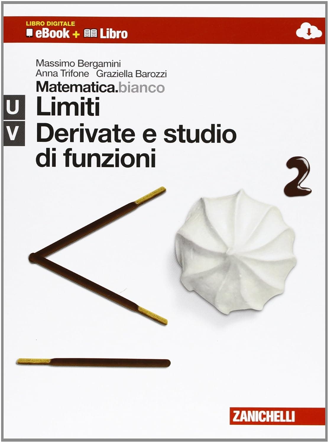 Matematica.Bianco. Uv Libro Digitale