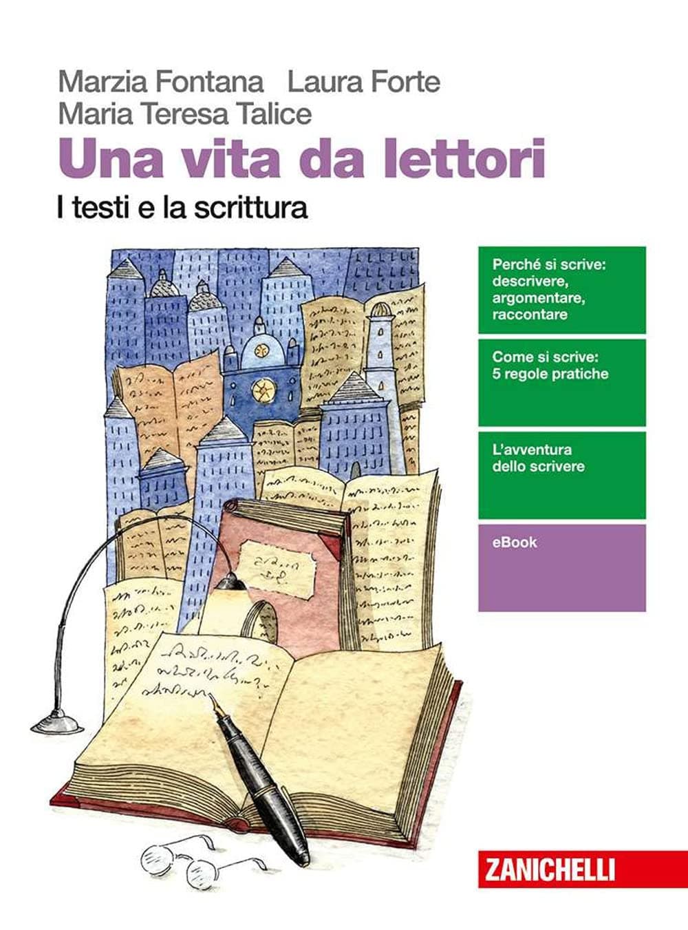 Vita Da Lettori (Una) - I Testi E La Scrittura (Ld)