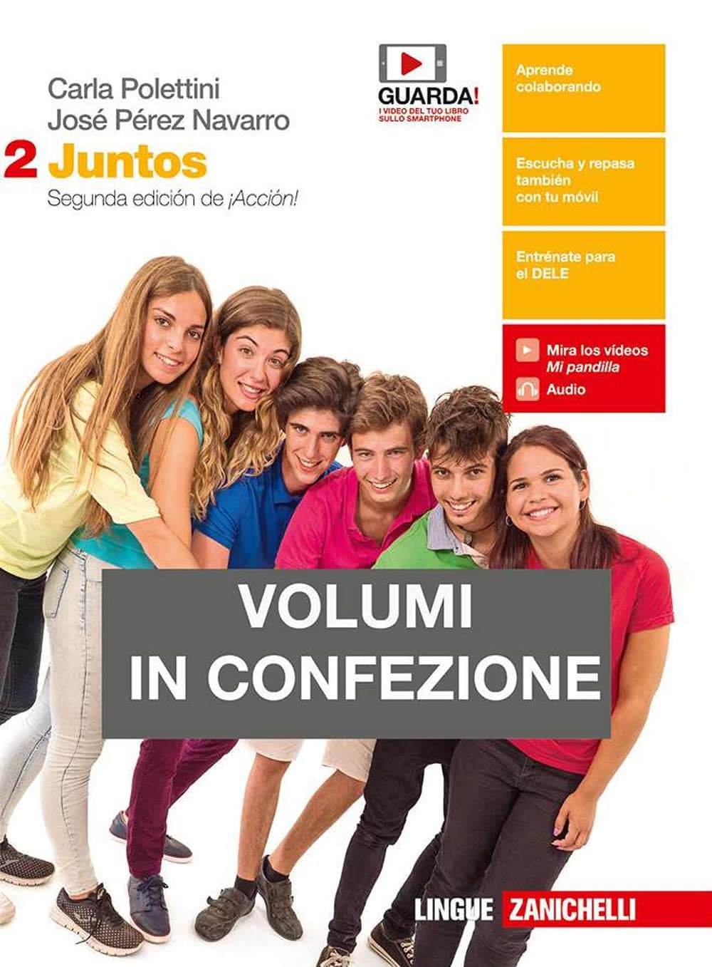 Juntos 2Ed. Di ¡Acciòn!  - Confezione Volume 2 + Ponte A Prueba (Ldm)