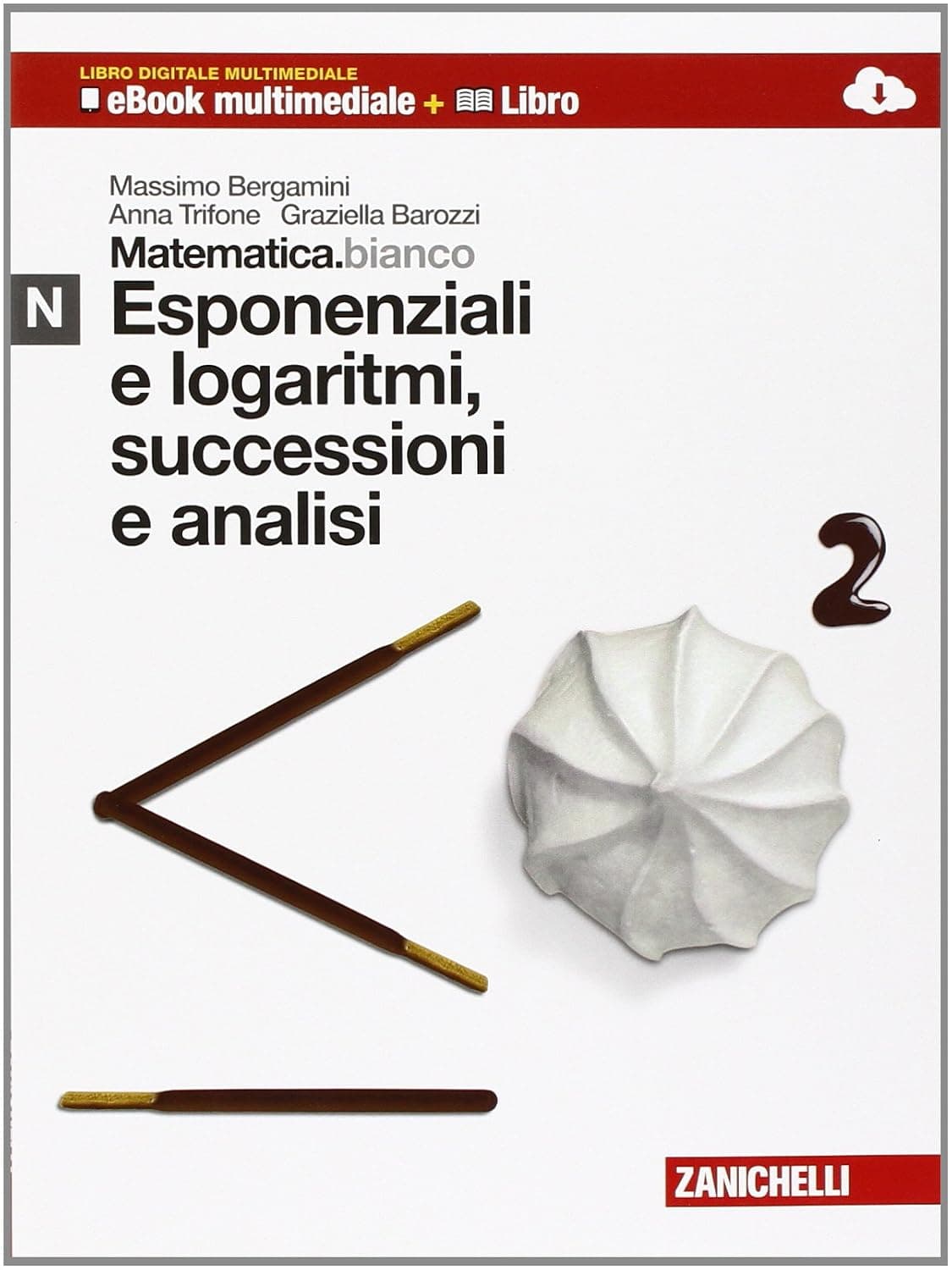 Matematica.Bianco Mod. N - Nuova Edizione Di Moduli Di Matematica (Ldm)