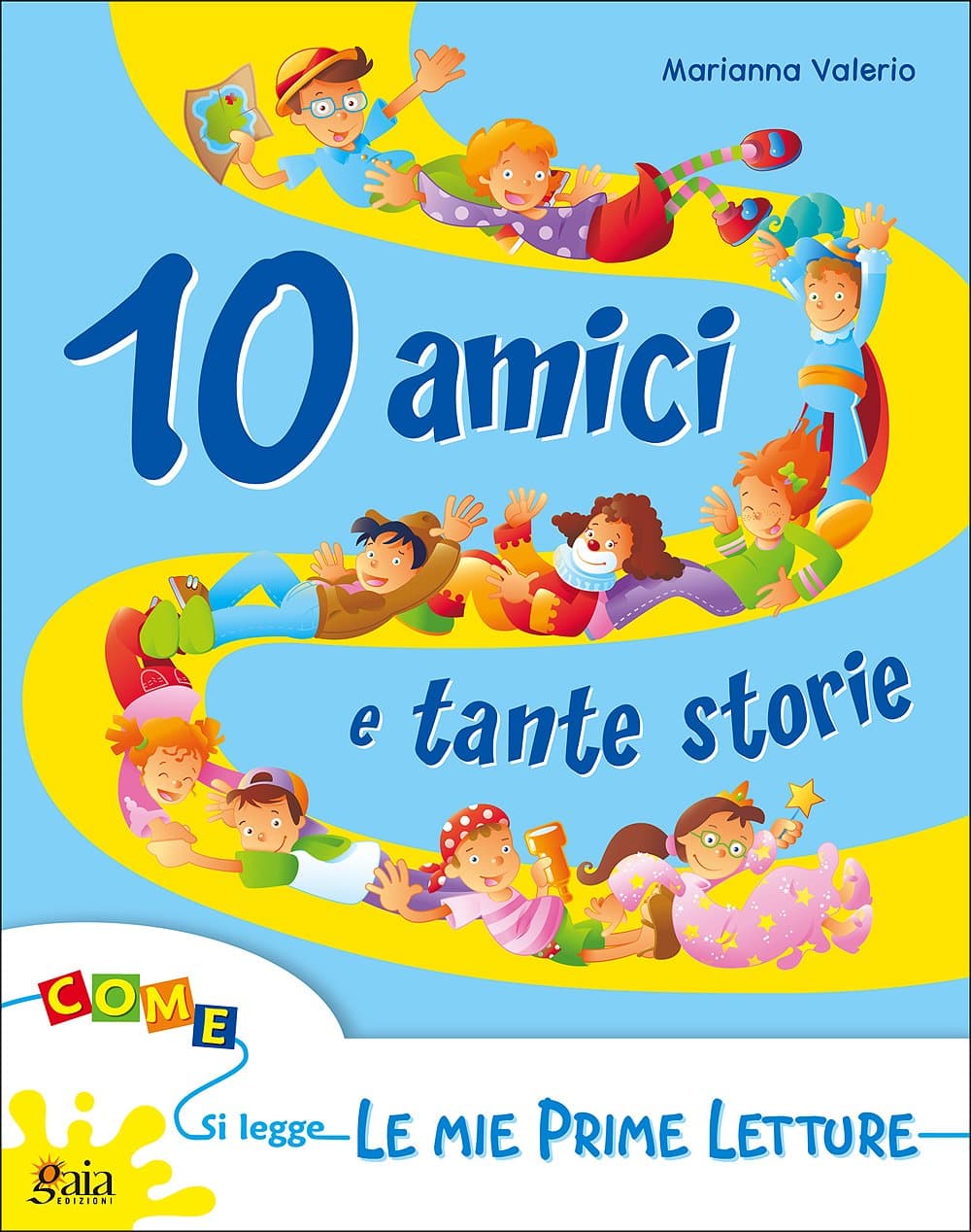10 Amici E Tante Storie