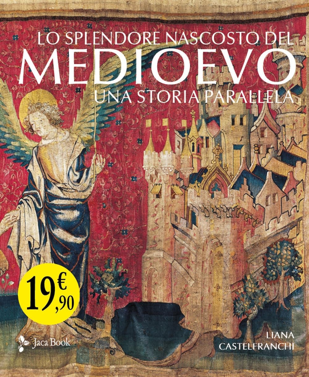 Lo Splendore Nascosto Del Medioevo. Arti Minori: Una Storia Parallela