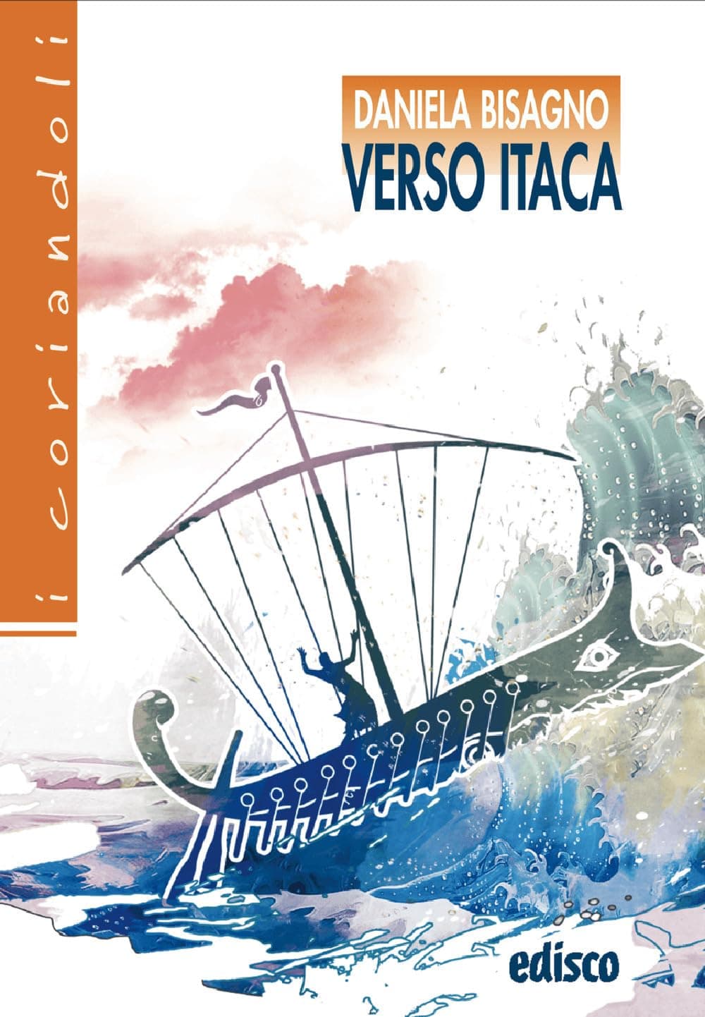 Verso Itaca - Il Favoloso Viaggio Di Ulisse