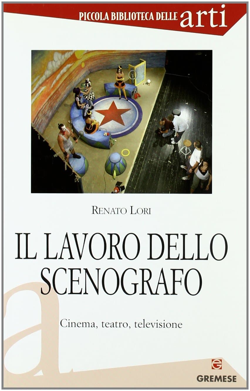 Lavoro Dello Scenografo. Cinema Teatro Televisione (Il)