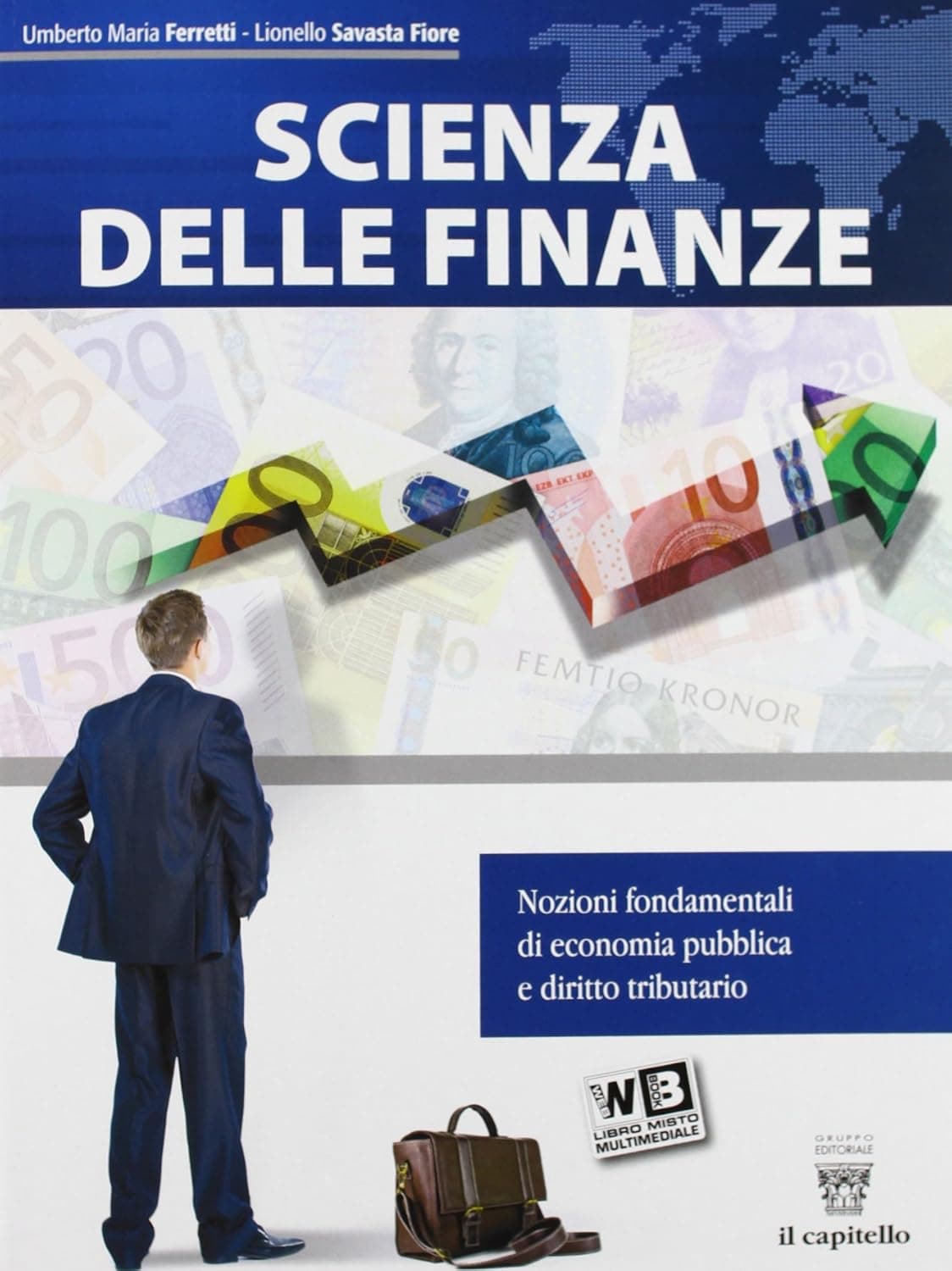 Scienza Delle Finanze - Libro Misto