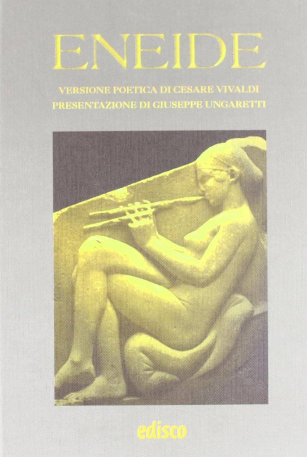 Eneide, Versione Poetica Di Cesare Vivaldi