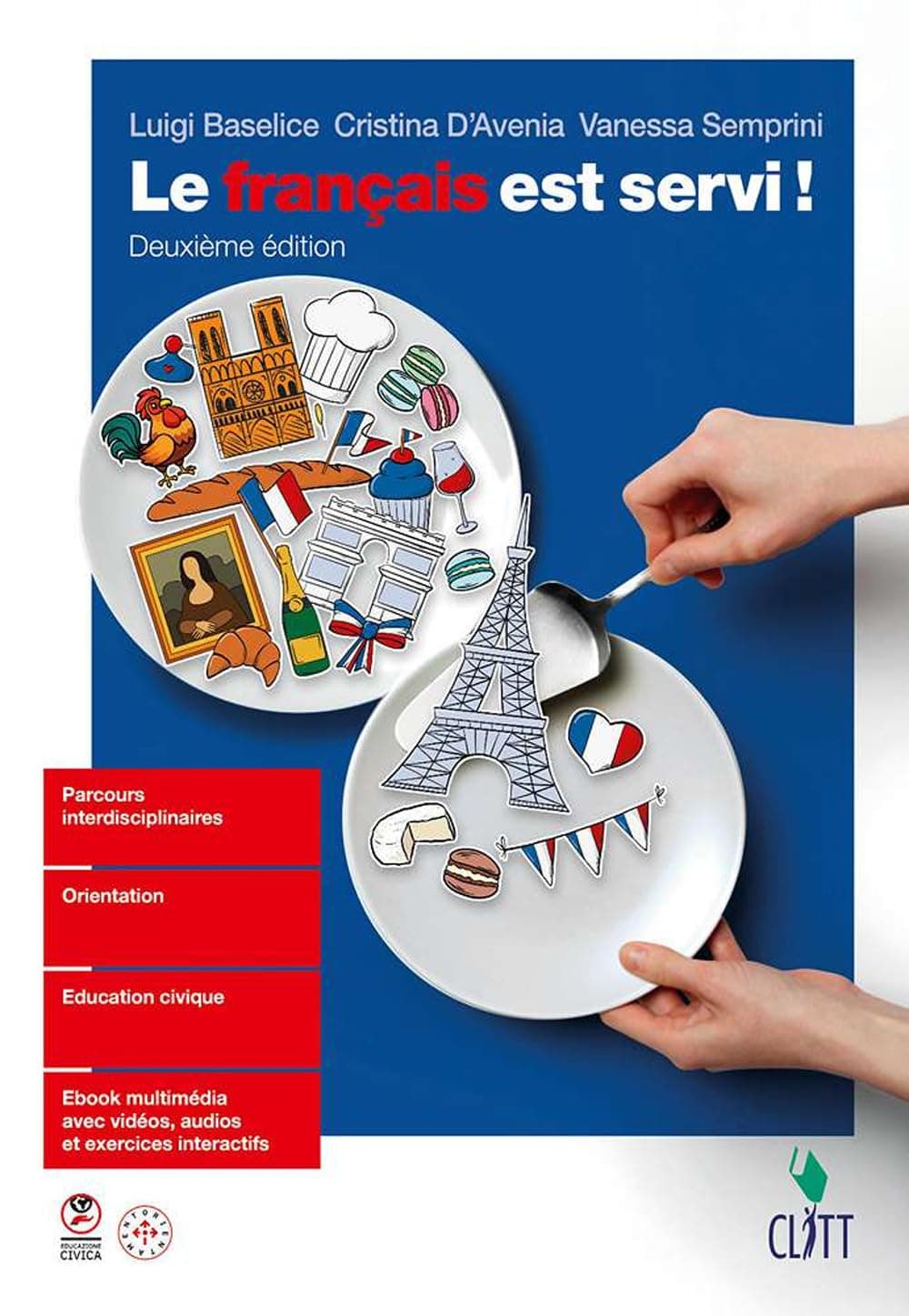 Francais Est Servi ! (Le) 2Ed. - Volume Unico (Ldm)