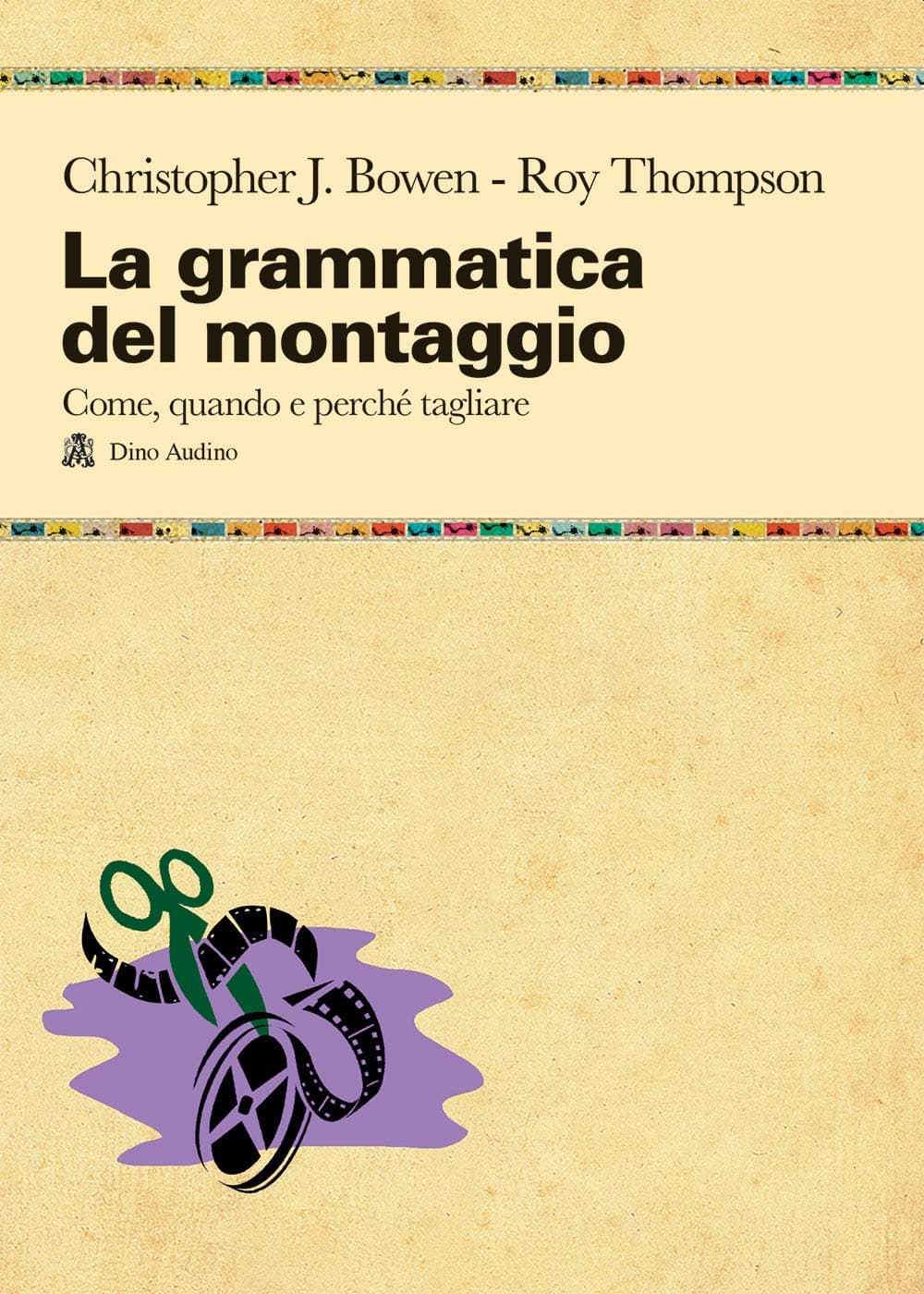 Grammatica Del Montaggio (La)
