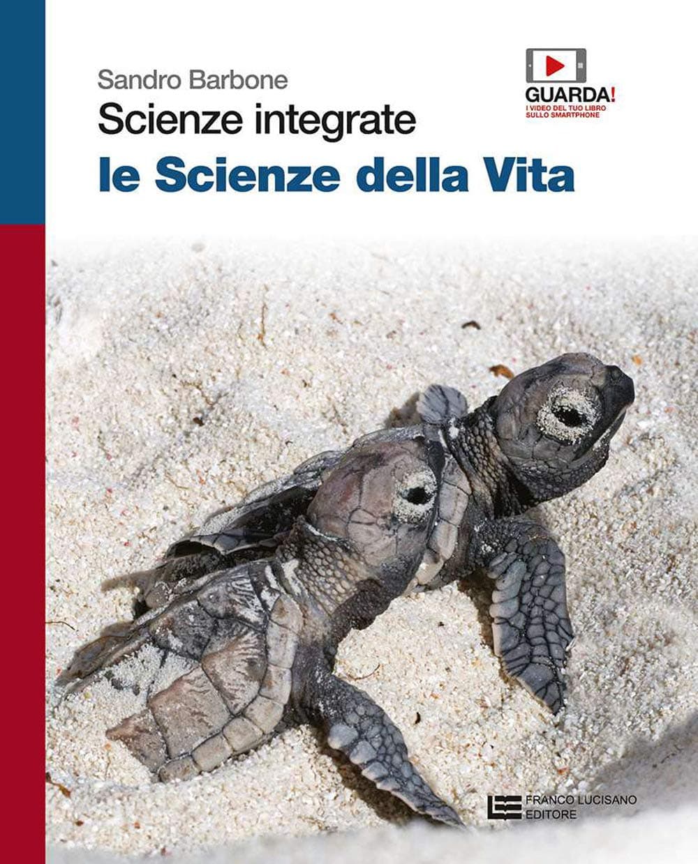 Scienze Integrate  Le Scienze Della Vita - Volume U (Ldm)