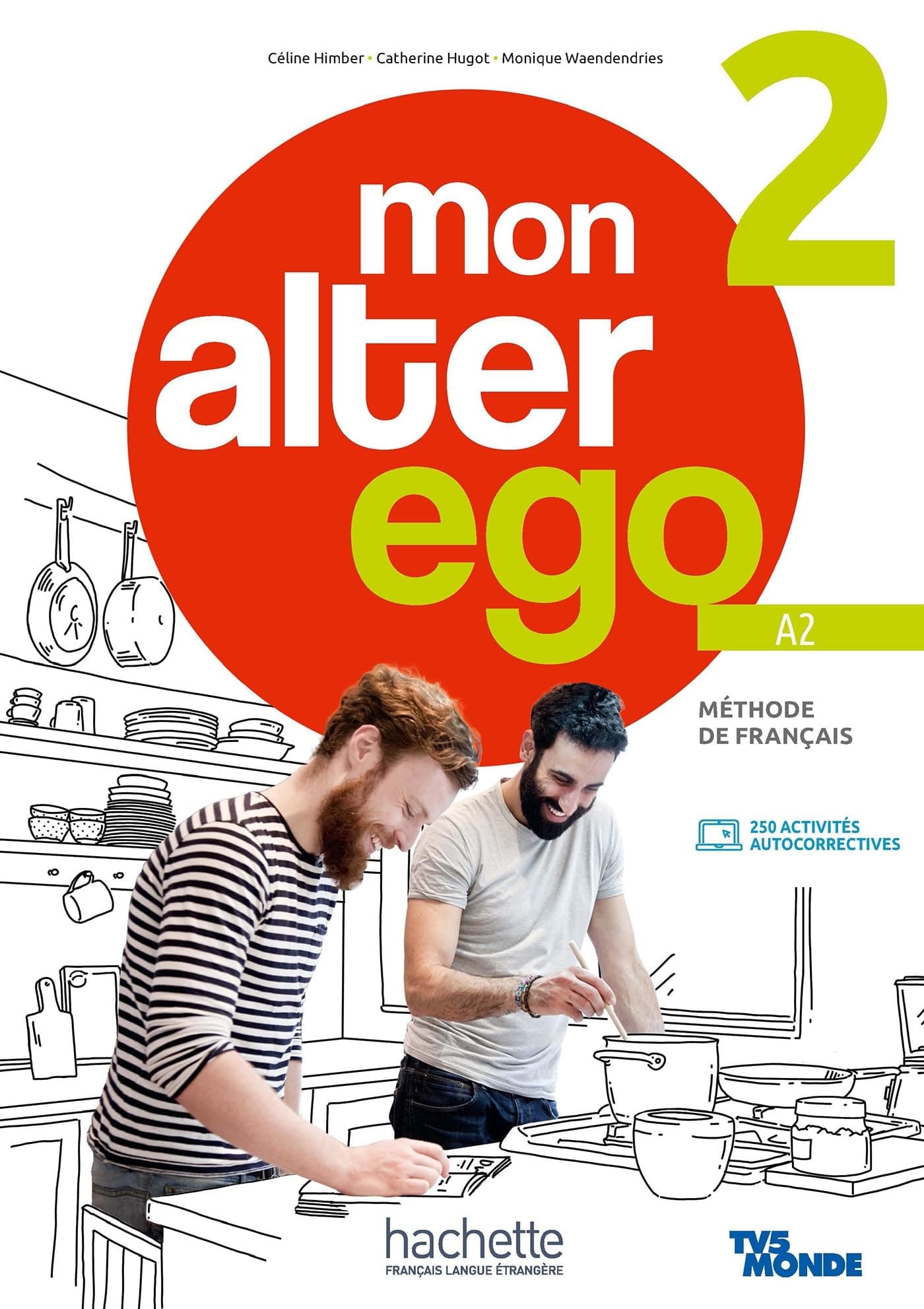 Mon Alter Ego 2 Livre De L'Eleve + Parcours Digital