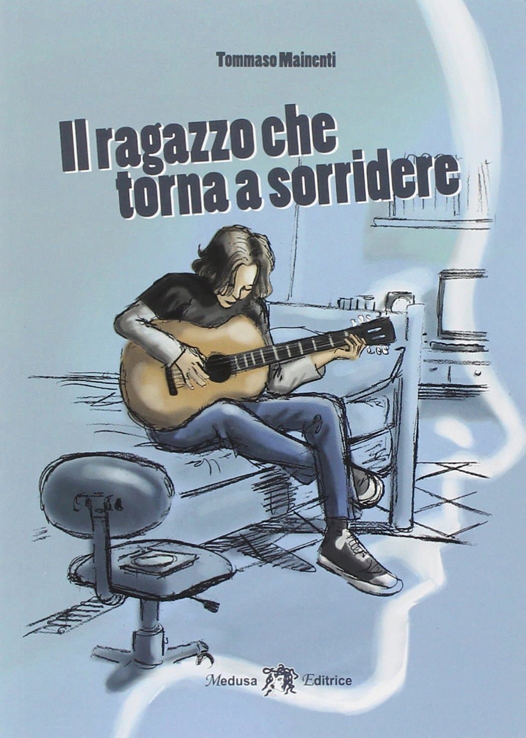 Ragazzo Che Torna A Sorridere (Il)