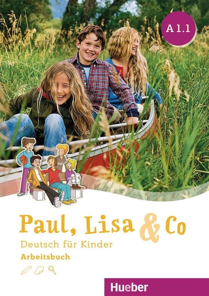 Paul, Lisa & Co A1/1 Deutsch Für Kinder Arbeitsbuch