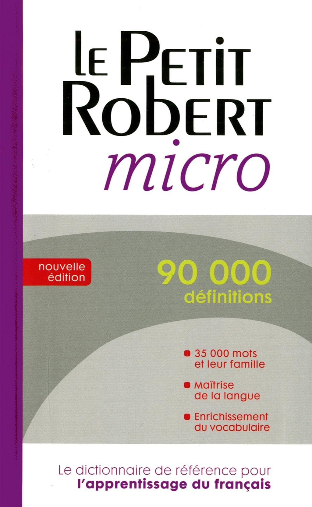 Le Robert Micro Dictionnaire De La Langue Francaise