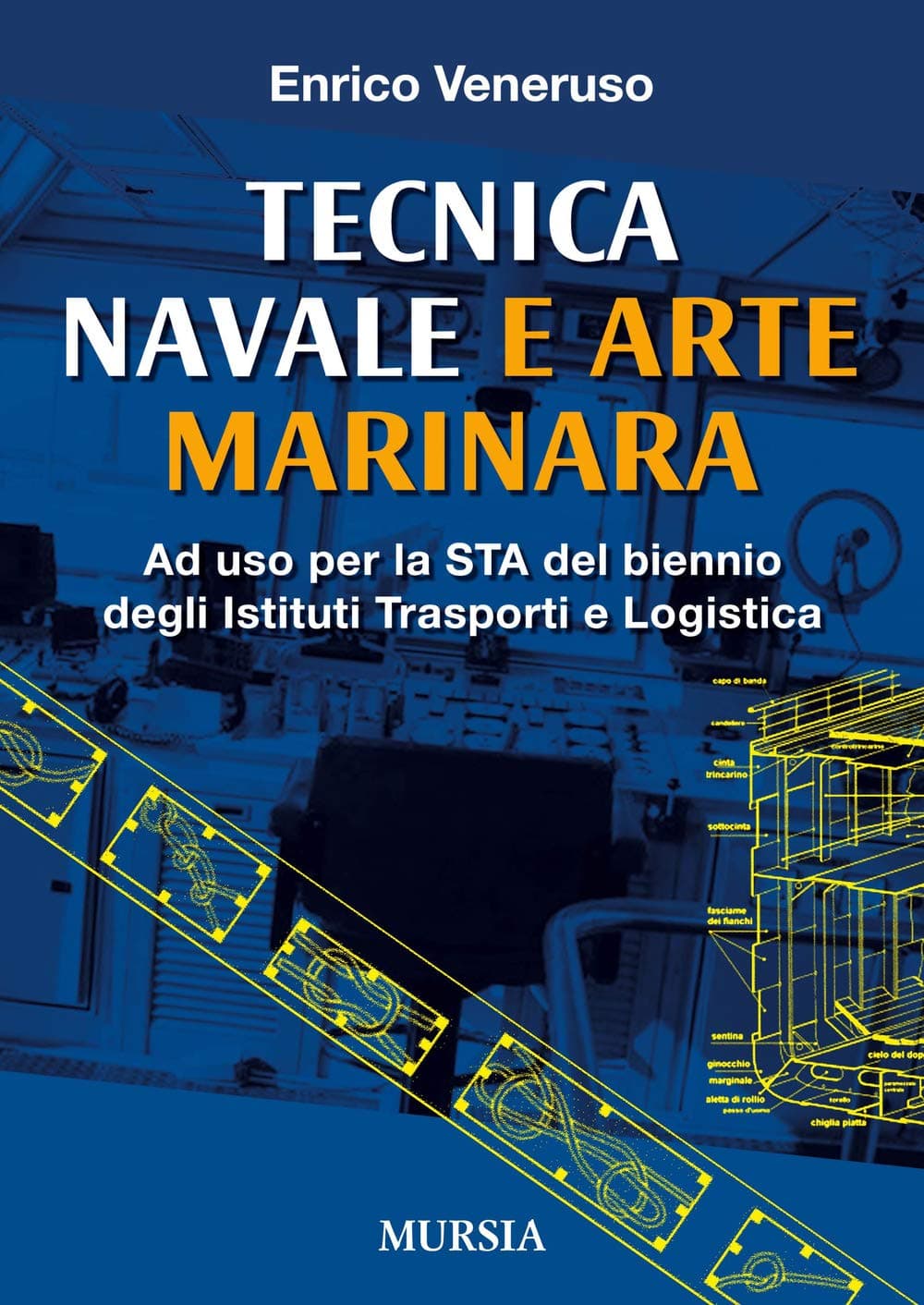 Tecnica Navale E Arte Marinaresca