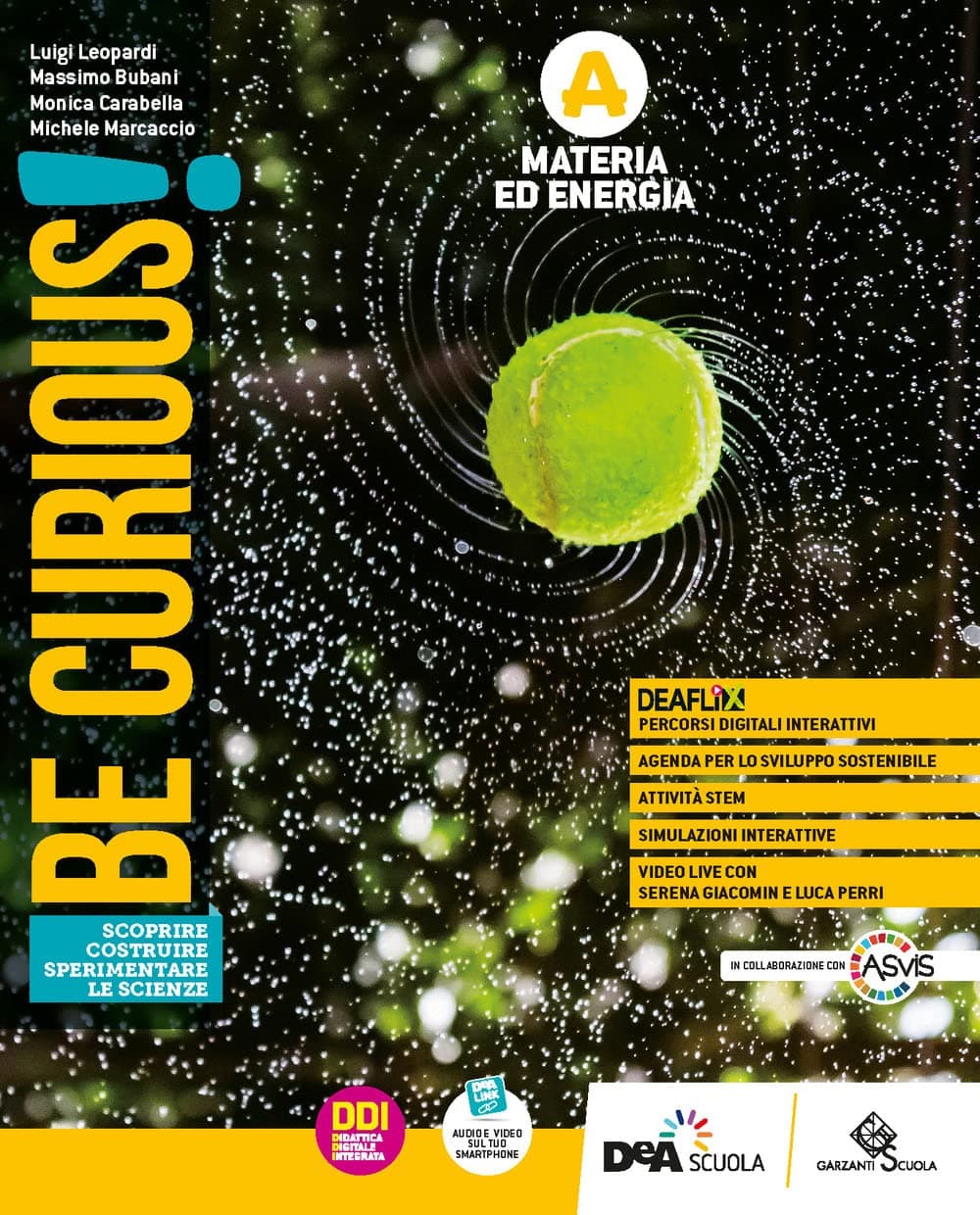 Be Curious! Edizione Tematica -Scoprire-Costruire-Sperimentare Le Scienze