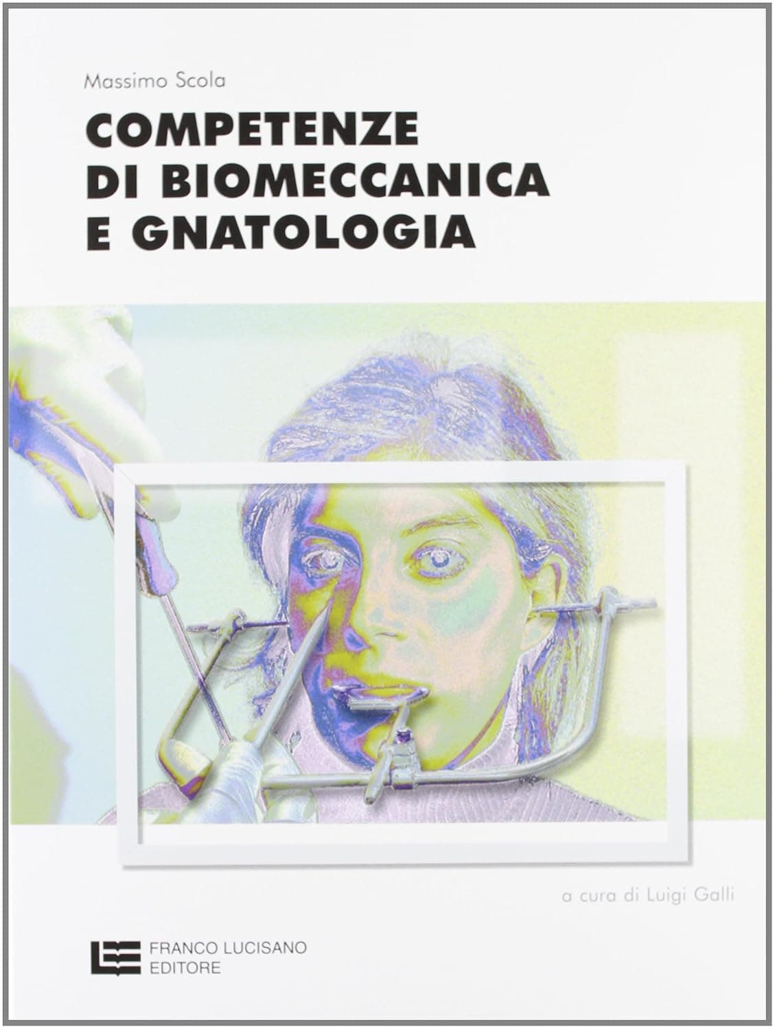 Competenze Di Gnatologia E Biomeccanica