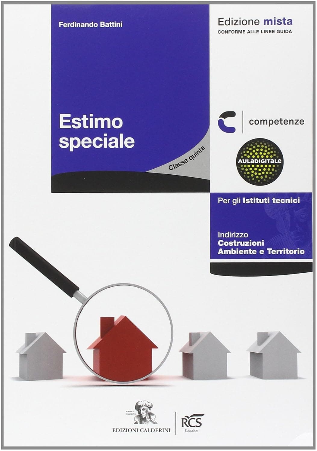 Estimo Civile, Rurale, Catastale E Ambientale  - Edizione Mista